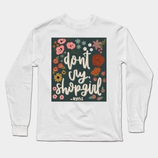 Don’t Cry Shopgirl Long Sleeve T-Shirt